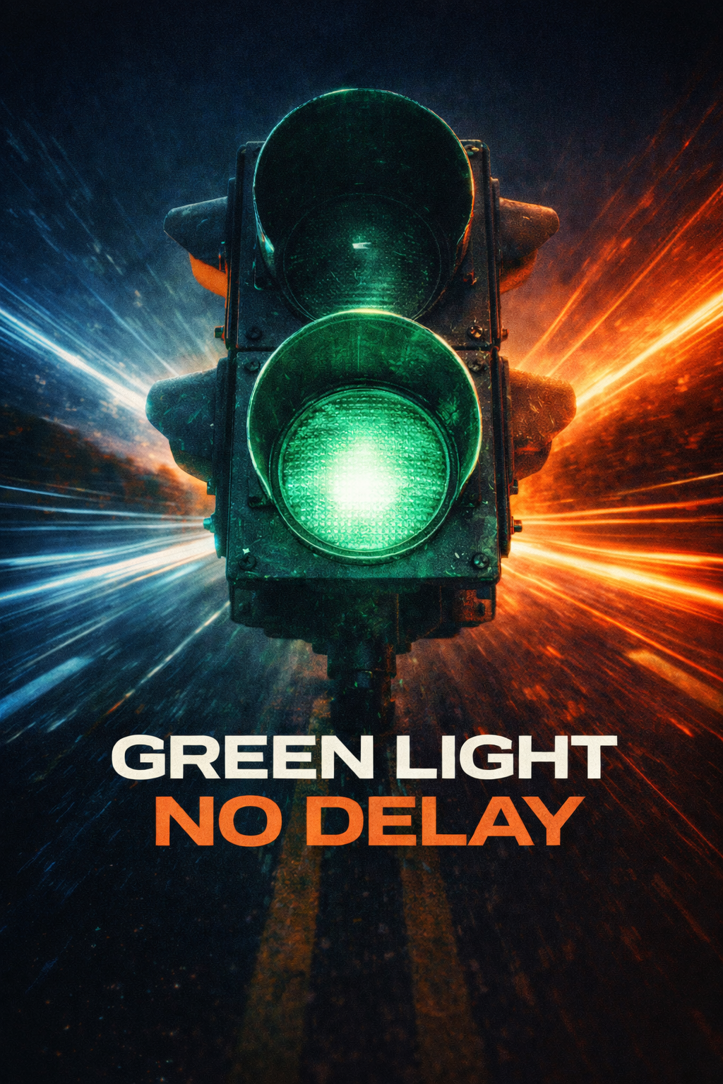 Green Light, No Delay