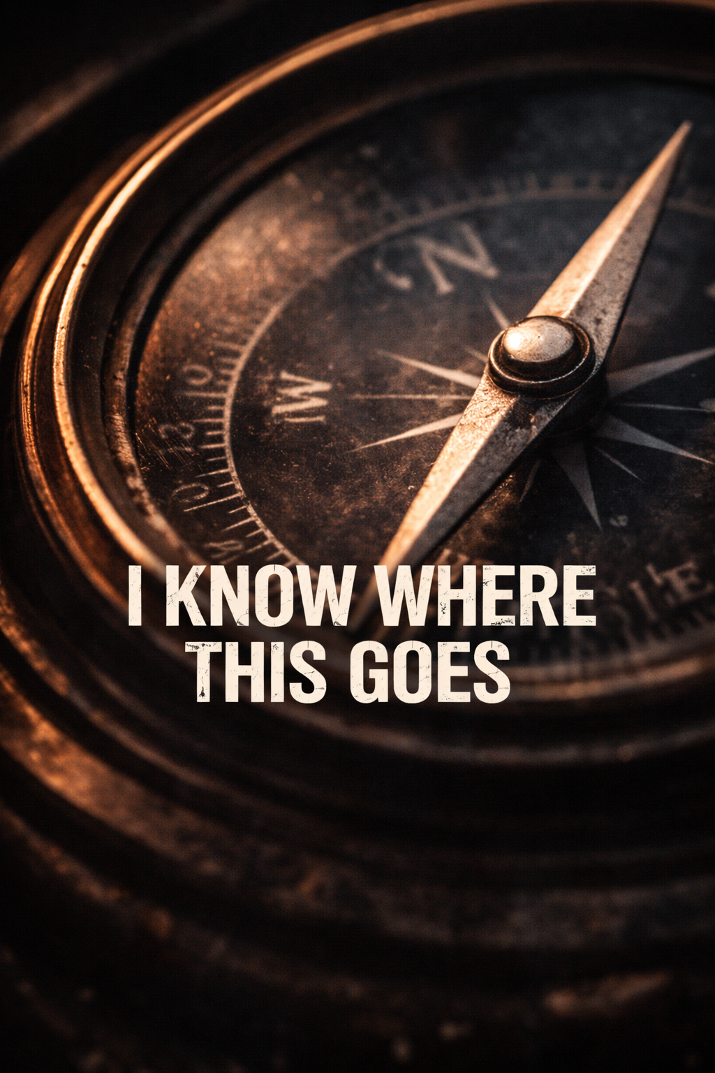 I Know Where This Goes