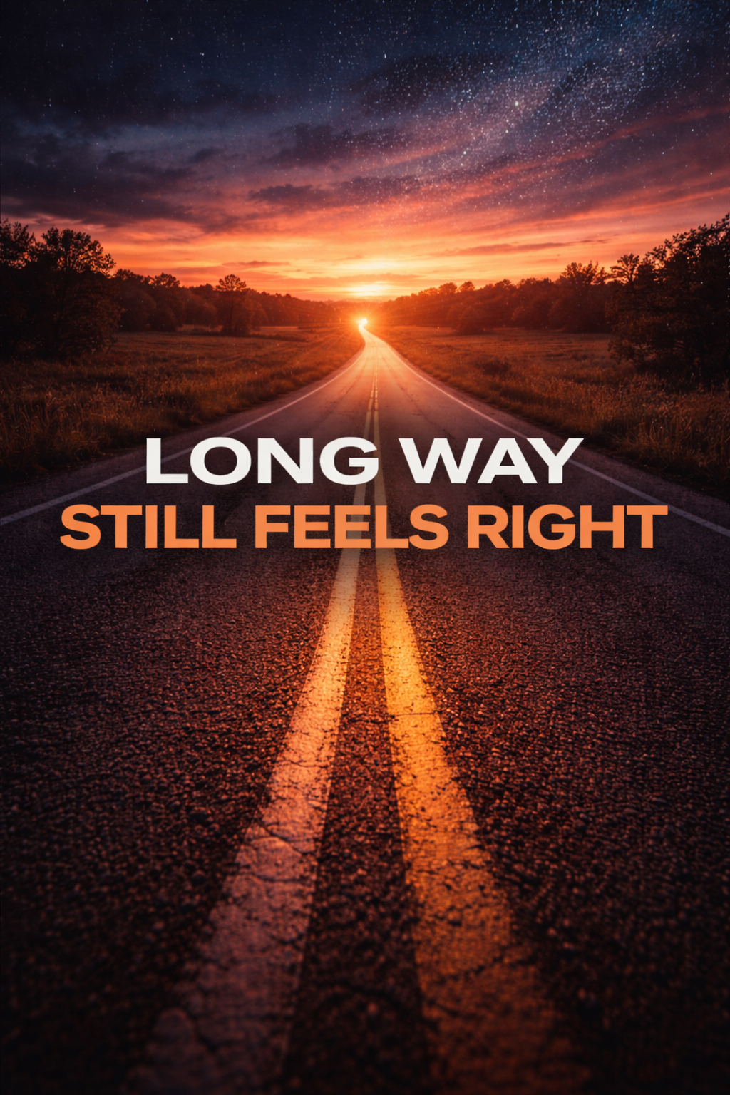 Long Way Still Feels Right