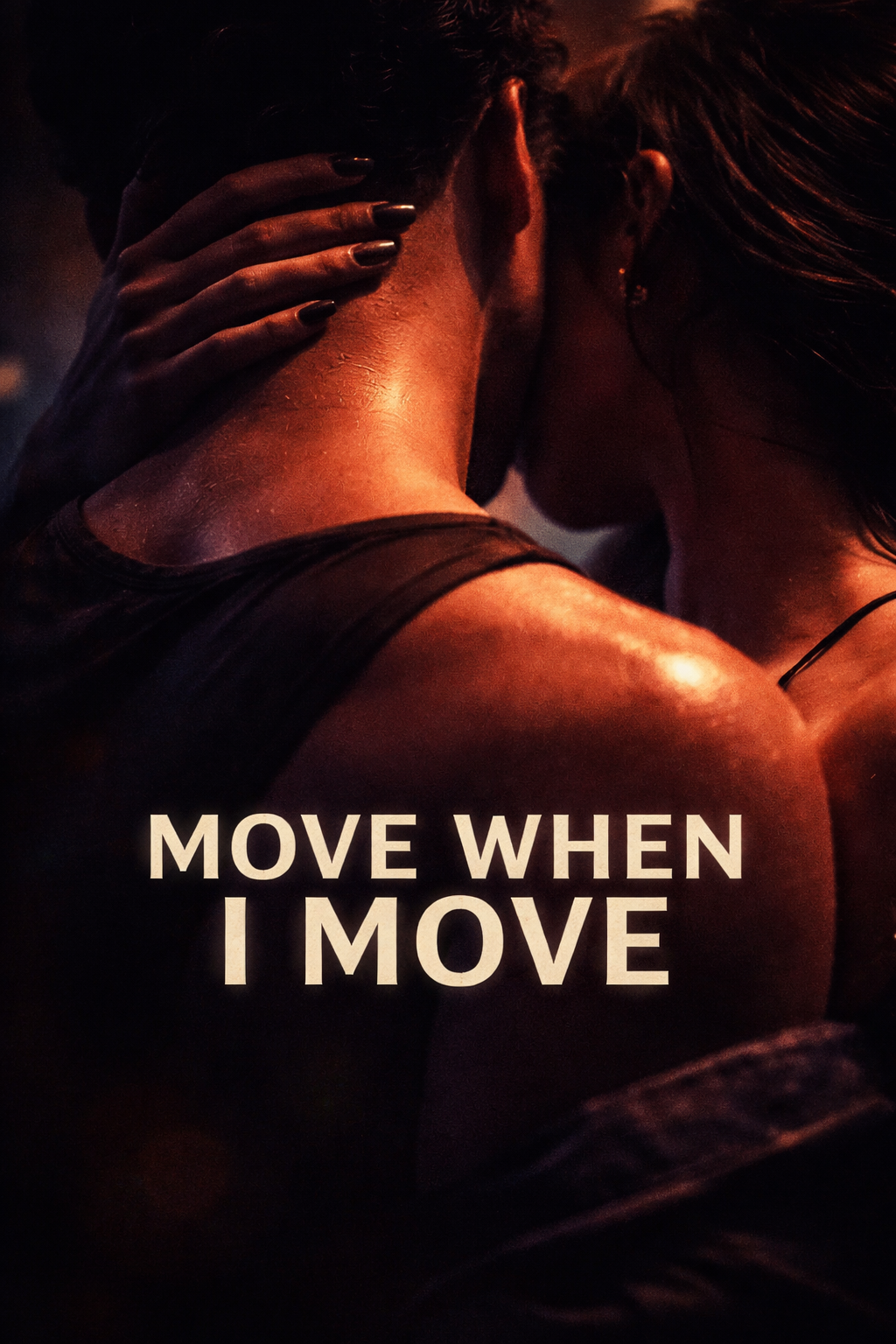 Move When I Move