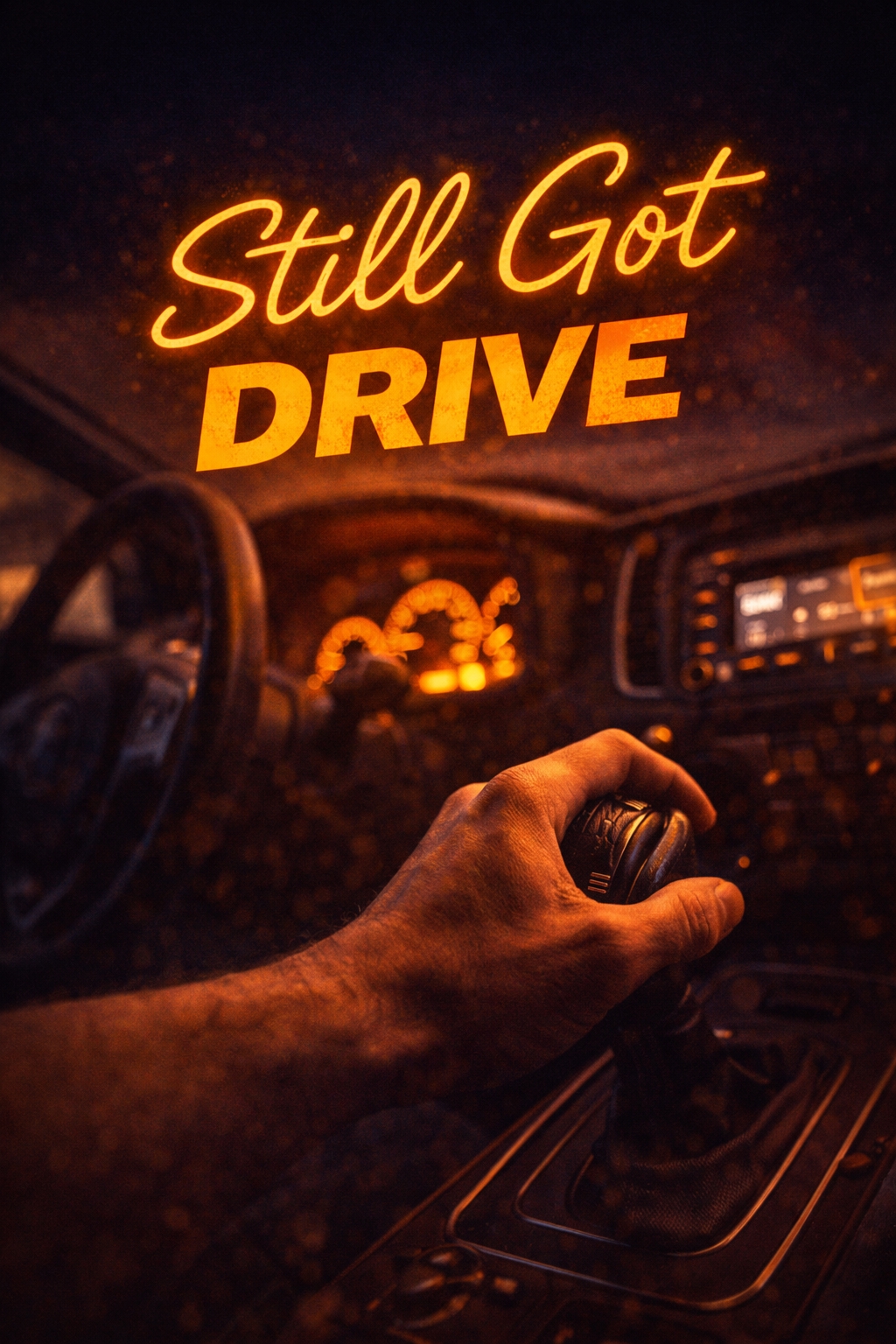 Still Got Drive